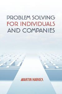 Cover image for Problem Solving For Individuals and Companies