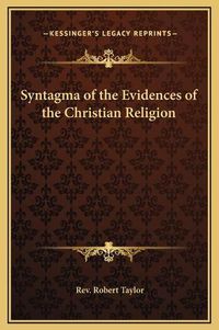 Cover image for Syntagma of the Evidences of the Christian Religion