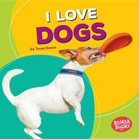 Cover image for I Love Dogs