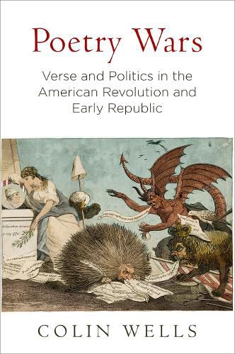 Cover image for Poetry Wars: Verse and Politics in the American Revolution and Early Republic