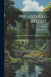 Cover image for Abelard And Heloise