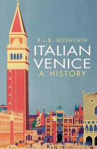 Cover image for Italian Venice: A History