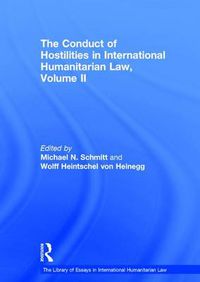 Cover image for The Conduct of Hostilities in International Humanitarian Law, Volume II