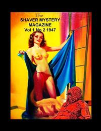 Cover image for The Shaver Mystery Magazine Vol 1 No 2 1947