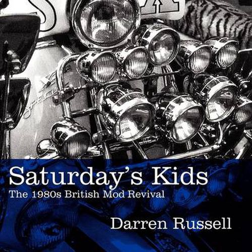 Saturday's Kids: The 1980s British Mod Revival