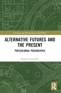 Cover image for Alternative Futures and the Present