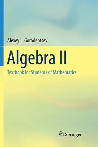 Cover image for Algebra II: Textbook for Students of Mathematics
