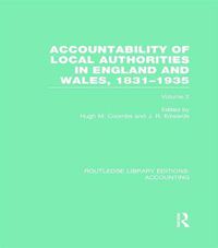 Cover image for Accountability of Local Authorities in England and Wales, 1831-1935 Volume 2 (RLE Accounting)