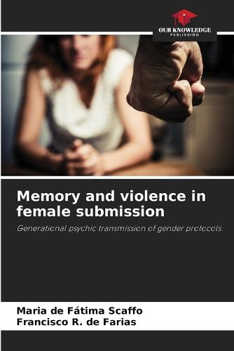 Cover image for Memory and violence in female submission