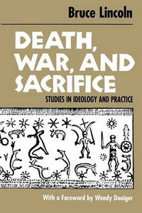 Cover image for Death, War and Sacrifice: Studies in Theory and Practice