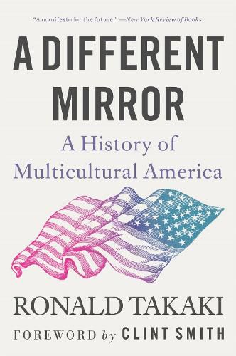 Cover image for A Different Mirror: A History of Multicultural America