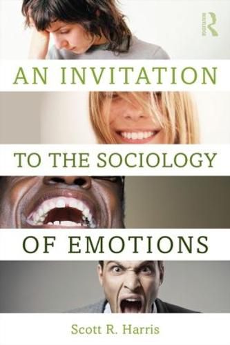 Cover image for An Invitation to the Sociology of Emotions