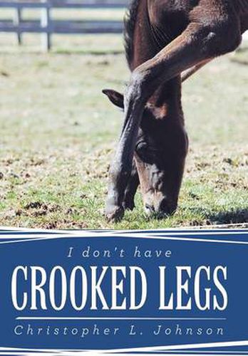 Cover image for I Don't Have Crooked Legs