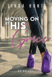 Cover image for Moving on by His Grace