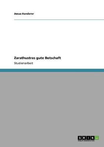 Cover image for Zarathustras gute Botschaft