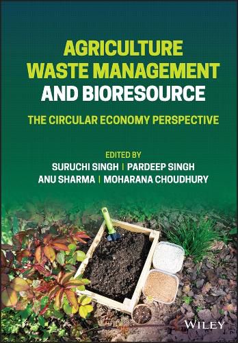 Cover image for Agriculture Waste Management and Bioresource: The Circular Economy Perspective