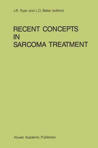 Recent Concepts in Sarcoma Treatment: Proceedings of the International Symposium on Sarcomas, Tarpon Springs, Florida, October 8-10, 1987