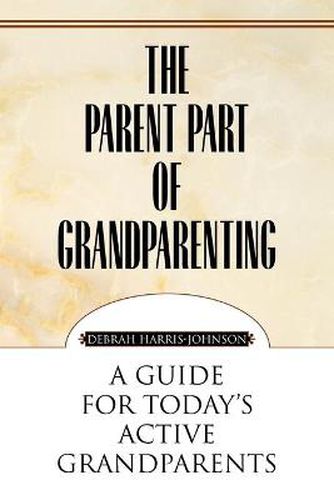 Cover image for The Parent Part of Grandparenting