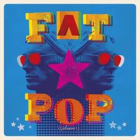 Cover image for Fat Pop Volume 1 *** Vinyl