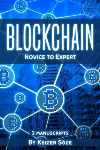 Cover image for Blockchain: Novice to Expert - 2 manuscripts