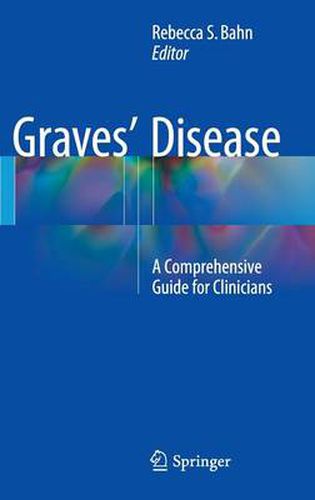 Cover image for Graves' Disease: A Comprehensive Guide for Clinicians