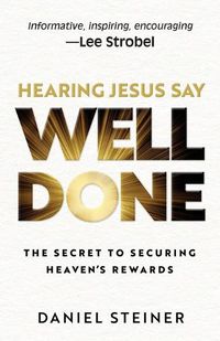 Cover image for Hearing Jesus Say, "Well Done"