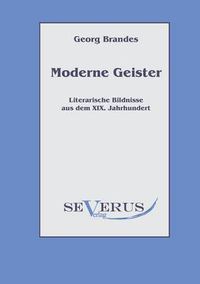 Cover image for Moderne Geister: Literarische Bildnisse aus dem 19. Jahrhundert