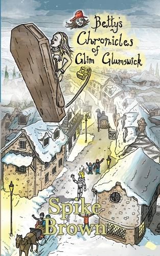 Cover image for Betty's Chronicles of Glim Glumswick