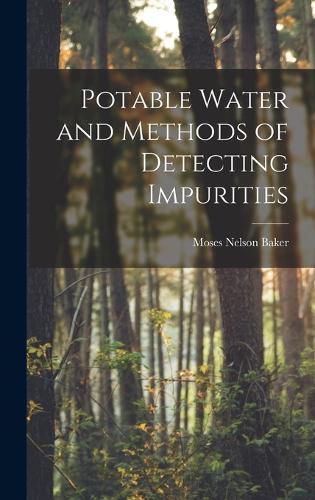 Cover image for Potable Water and Methods of Detecting Impurities