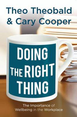 Cover image for Doing the Right Thing: The Importance of Wellbeing in the Workplace