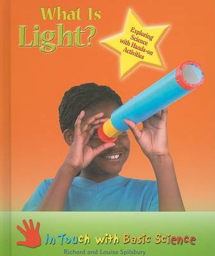 Cover image for What is Light?: Exploring Science with Hands-on Activities
