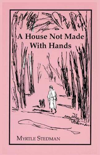 Cover image for A House Not Made With Hands