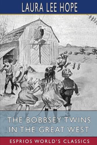 Cover image for The Bobbsey Twins in the Great West (Esprios Classics)