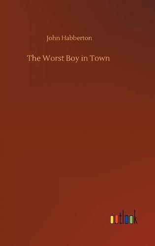 Cover image for The Worst Boy in Town