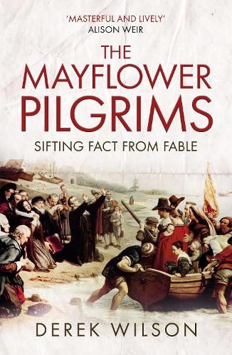 Cover image for The Mayflower Pilgrims: Sifting Fact from Fable