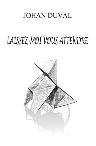 Cover image for Laissez moi vous attendre