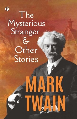 Cover image for The Mysterious Stranger, and Other Stories