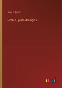 Cover image for Cerebro-Spinal Meningitis