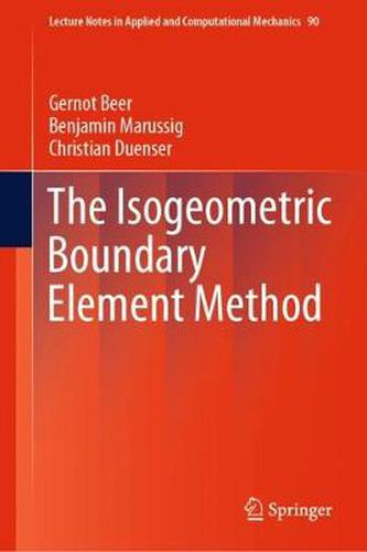 Cover image for The Isogeometric Boundary Element Method