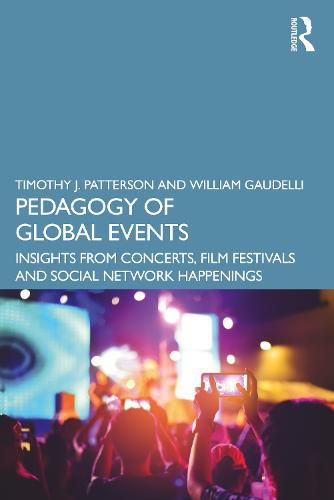 Cover image for Pedagogy of Global Events: Insights from Concerts, Film Festivals and Social Network Happenings