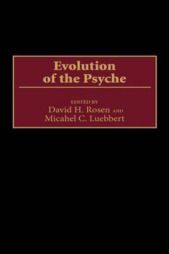 Evolution of the Psyche