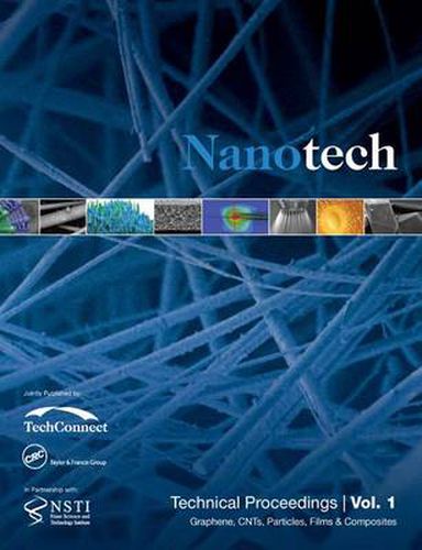 Cover image for Nanotechnology 2014: Graphene, CNTs, Particles, Films & Composites Technical Proceedings of the 2014 NSTI Nanotechnolgy Conference and Expo (Volume 1)