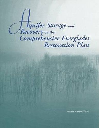 Aquifer Storage and Recovery in the Comprehensive Everglades Restoration Plan: A Critique of the Pilot Projects and Related Plans for Asr in the Lake Okeechobee and Western Hillsboro Areas