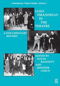 Cover image for Luigi Pirandello in the Theatre