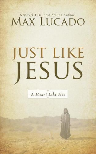 Cover image for Just Like Jesus: A Heart Like His