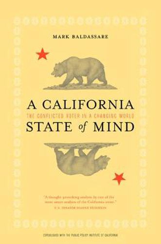 Cover image for A California State of Mind: The Conflicted Voter in a Changing World