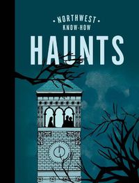 Cover image for Northwest Know-How: Haunts