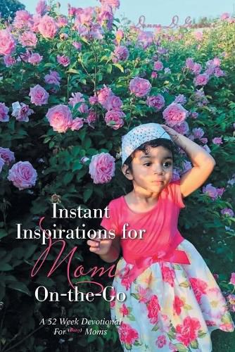 Cover image for Instant Inspirations for Moms On-The-Go