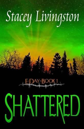 Cover image for E-Day Book 1: Shattered