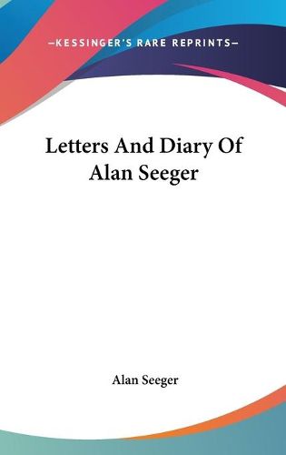 Letters and Diary of Alan Seeger